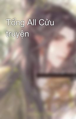 Tổng All Cửu truyện