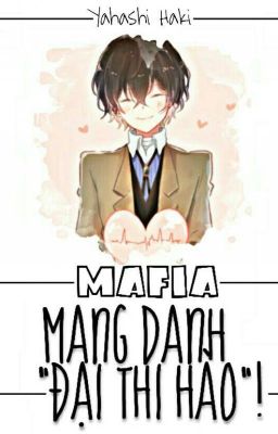 [Tống chủ BSD] Mafia mang danh 