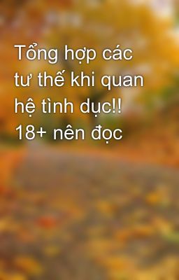 Tổng hợp các tư thế khi quan hệ tình dục!! 18+ nên đọc