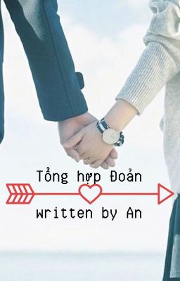 Tổng  hợp Đoản written by An