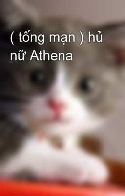 ( tống mạn ) hủ nữ Athena