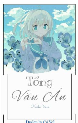 [Tổng] Văn Án