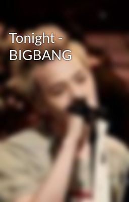 Tonight - BIGBANG