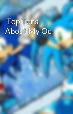  Top Tens About My Oc