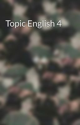 Topic English 4