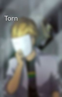 Torn