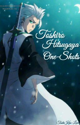 Toshiro Hitsugaya One-Shots (Requests Open)