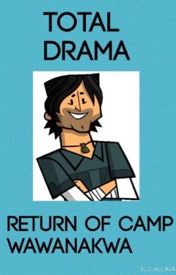 Total Drama Return of Camp Wawanakwa