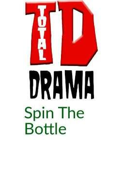 Total Drama Spin the bottle