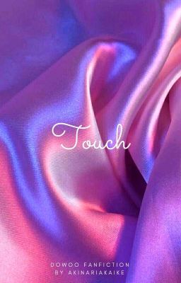 Touch | DOWOO ONESHOT