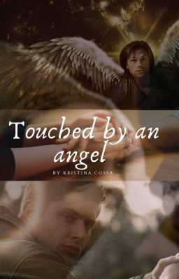 Touched by an angel