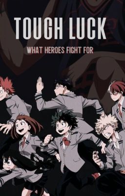 Tough Luck|| BnHA/MHA {Bakugo X OC}