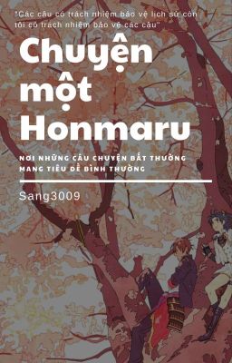 [Touken Ranbu Fanfiction] Chuyện một Honmaru.