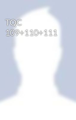 TQC 109+110+111