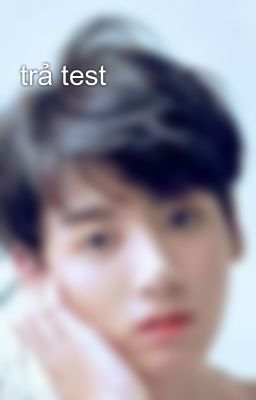 trả test