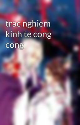 trac nghiem kinh te cong cong