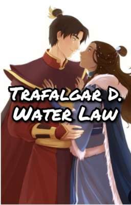 Trafalgar D. Water Law || RPGs with my Sister