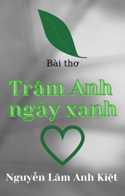 TRÂM ANH NGÀY XANH | Tram Anh Is My Young