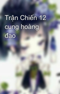 Trận Chiến 12 cung hoàng đạo