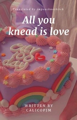 Trans | all you knead is love