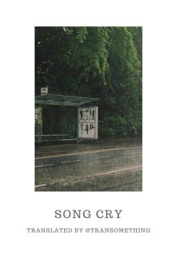 [trans] [csb.cyj] | song cry