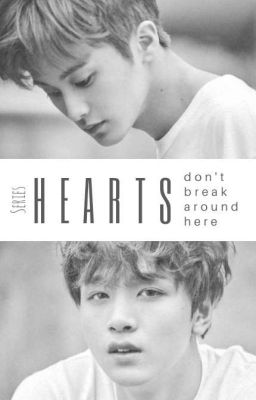 [Trans/Edit] [Series] [MarkHyuck] Hearts Don't Break Around Here