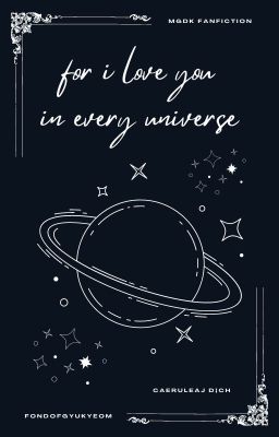 trans • for i love you in every universe