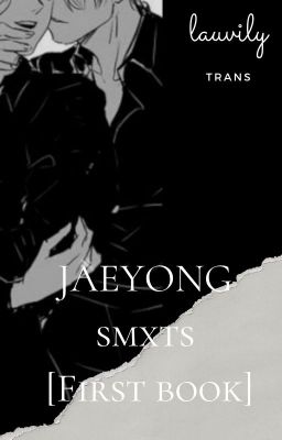 [trans] JAEYONG smxts [First book]