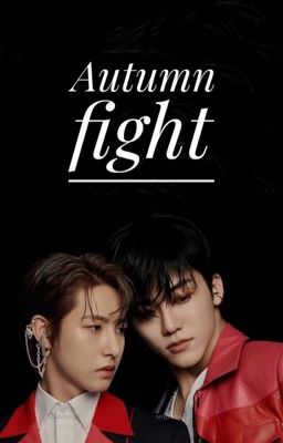 [Trans/NaJun] Autumn fight