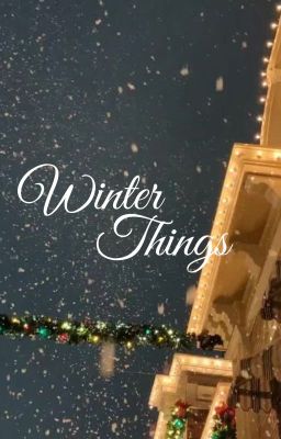 [TRANS] [WENRENE] Winter Things