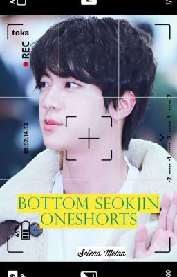 [Transfic] Bottom Seokjin Oneshorts