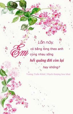 [Transfic/ Khải Nguyên] [Dân quốc] Mạch thượng hoa khai (Hoa nở trên đồng).