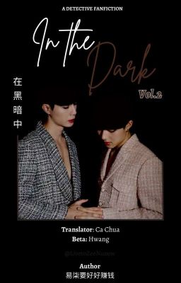 [TRANSFIC] ZeeNuNew | In The Dark | 在黑暗中 | Quyển 2