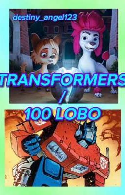 TRANSFORMERS/100 LOBO (Hiatus)