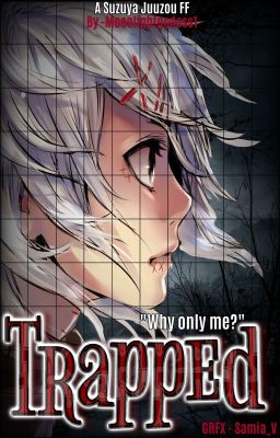 Trapped || Suzuya Fanfiction