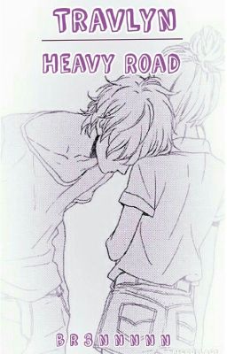 Travlyn || Heavy Road