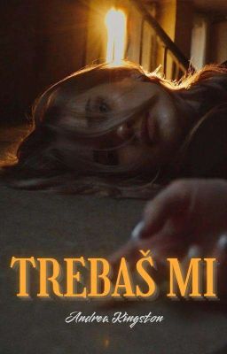 Trebaš mi