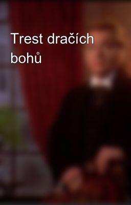 Trest dračích bohů