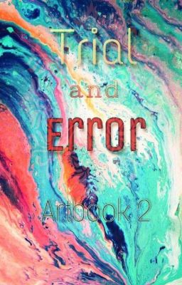 ✓Trial and Error❌ //Art Book 2\\