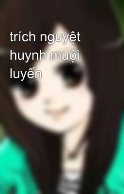 trích nguyệt huynh muội luyến