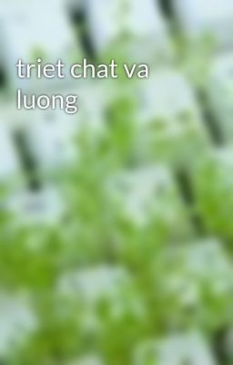 triet chat va luong