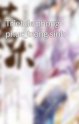 Triet de phong phuc_trong sinh