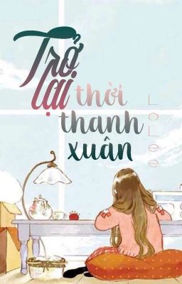 Trở Lại Thời Thanh Xuân 