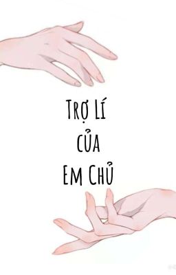 Trợ Lí Của Em Chủ