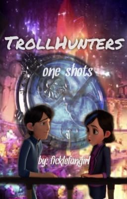 TrollHunters One-Shots