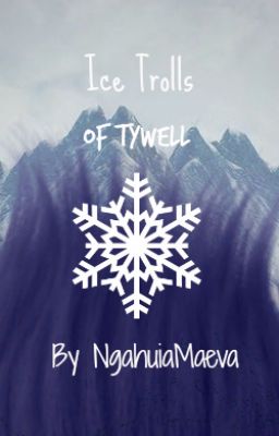 Trolls Fanfic-Ice Trolls of Tywell