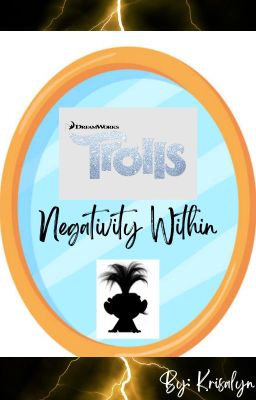 Trolls: Negativity Within