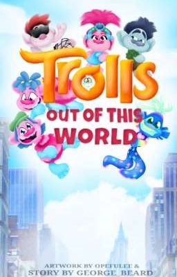 Trolls: Out Of This World