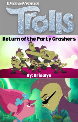 Trolls: Return of the Party Crashers