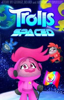 Trolls: SPACED 